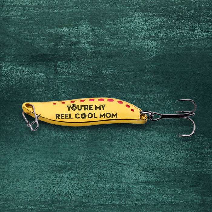 Fishing Spoon Lure - Fishing - To My Mom - You're My First Reel Love - Gfaa19001
