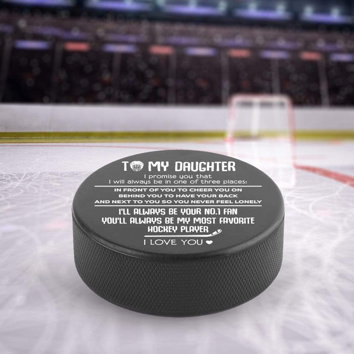 Hockey Puck - Hockey - To My Daughter - You'll Always Be My Most Favorite Hockey Player - Gai17005