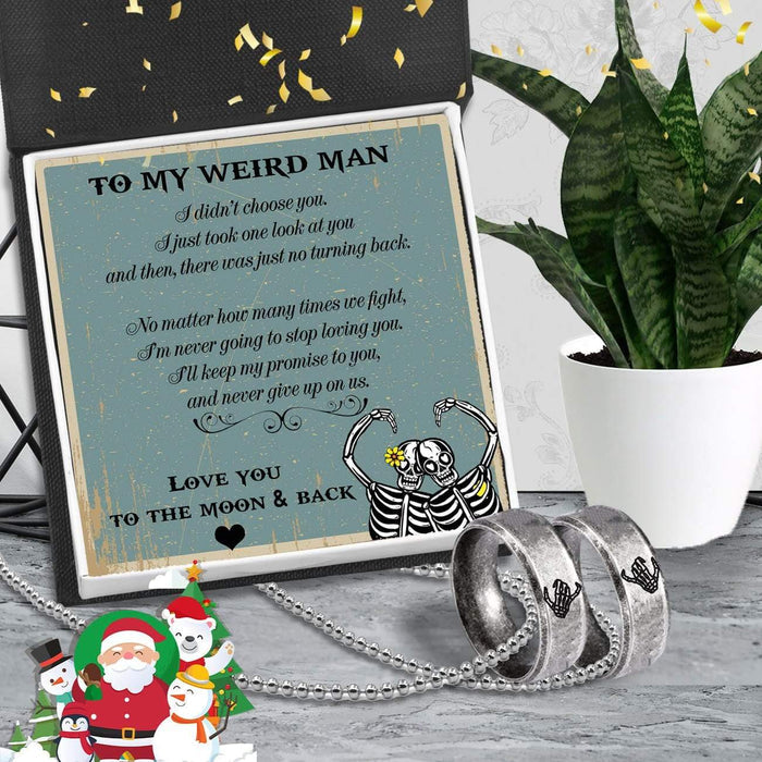 Skeleton Couple Ring Necklaces - Skull & Tatoo - To My Weird Man - Love You To The Moon & Back - Gndx26019