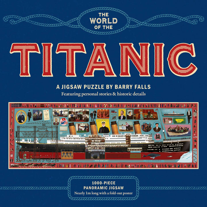 Box cover for The World of the Titanic | 1,000 Piece Jigsaw Puzzle by Laurence King Publishing, featuring Barry Falls’ illustrations of the ship, portraits, and scenes celebrating Titanic history.